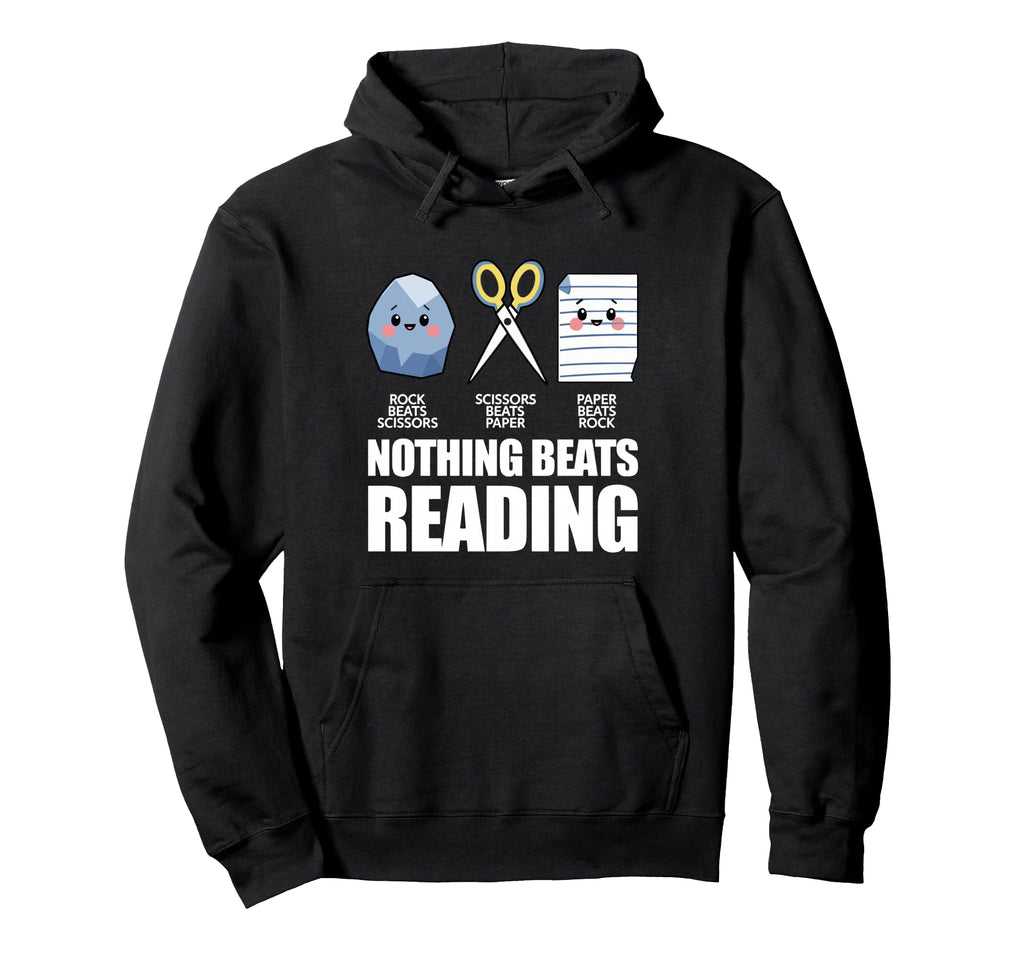 Nothing Beats Reading Rock Paper Hoodie - Novelty Apparel Men Women - T-Shirt, Sweatshirt, Hoodie
