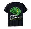 Its Okay To Not Be Okay Semicolon T-Shirt - Casual Everyday Wear Men Women - T-Shirt, Sweatshirt, Hoodie
