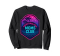 Overstimulated Moms Club Mothers Day Mom Sweatshirt - Trendy Graphic Unisex - T-Shirt, Sweatshirt, Hoodie