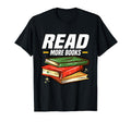 Funny Read More Books Book Worm T-Shirt - Casual Everyday Wear for Adults - T-Shirt, Sweatshirt, Hoodie