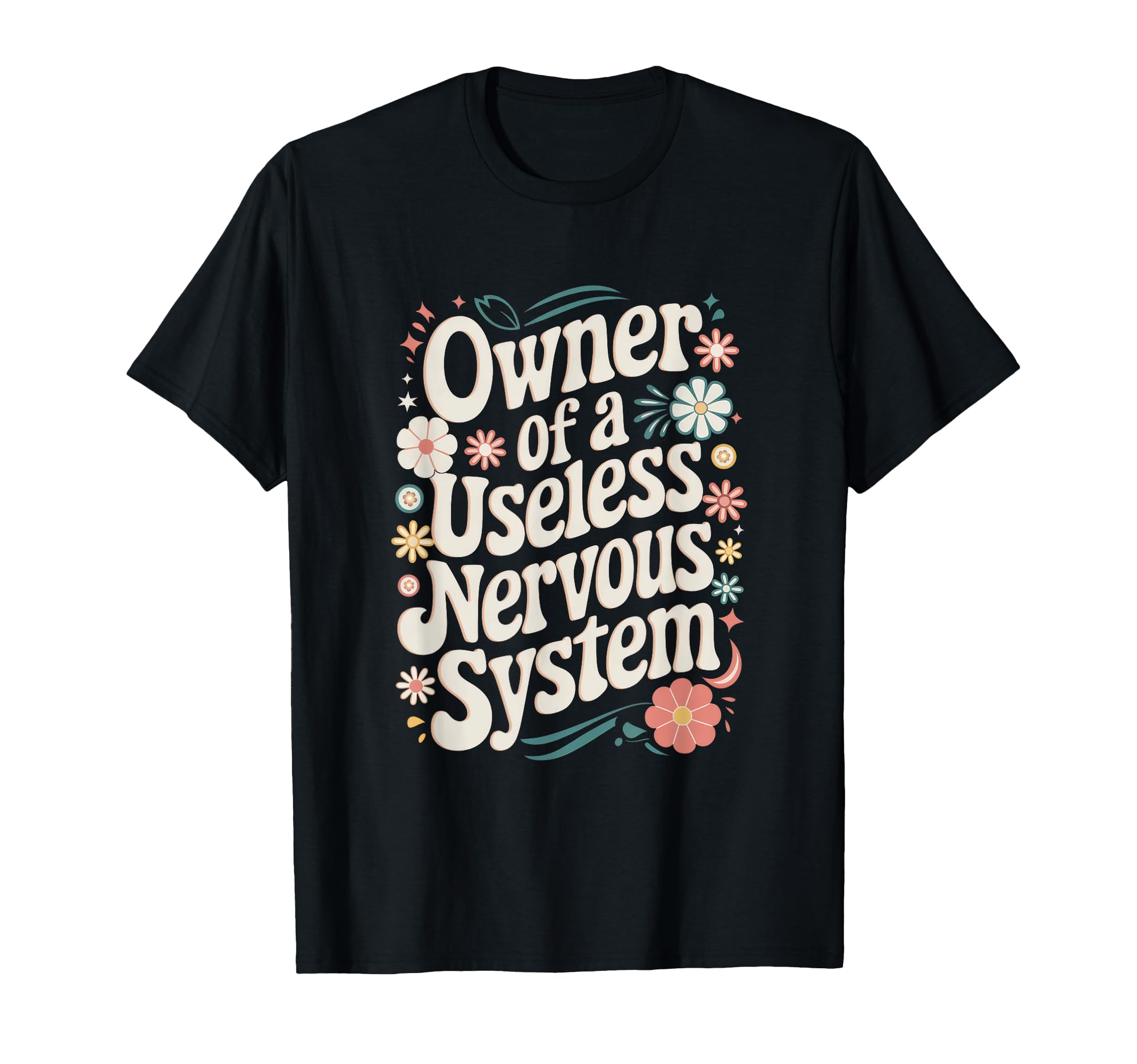 Pots Awareness Funny Useless Nervous T-Shirt - Casual Everyday Wear Unisex - T-Shirt, Sweatshirt, Hoodie
