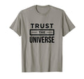 Trust Universe Positive Meditation T-Shirt - Minimalist Print for Adults - T-Shirt, Sweatshirt, Hoodie