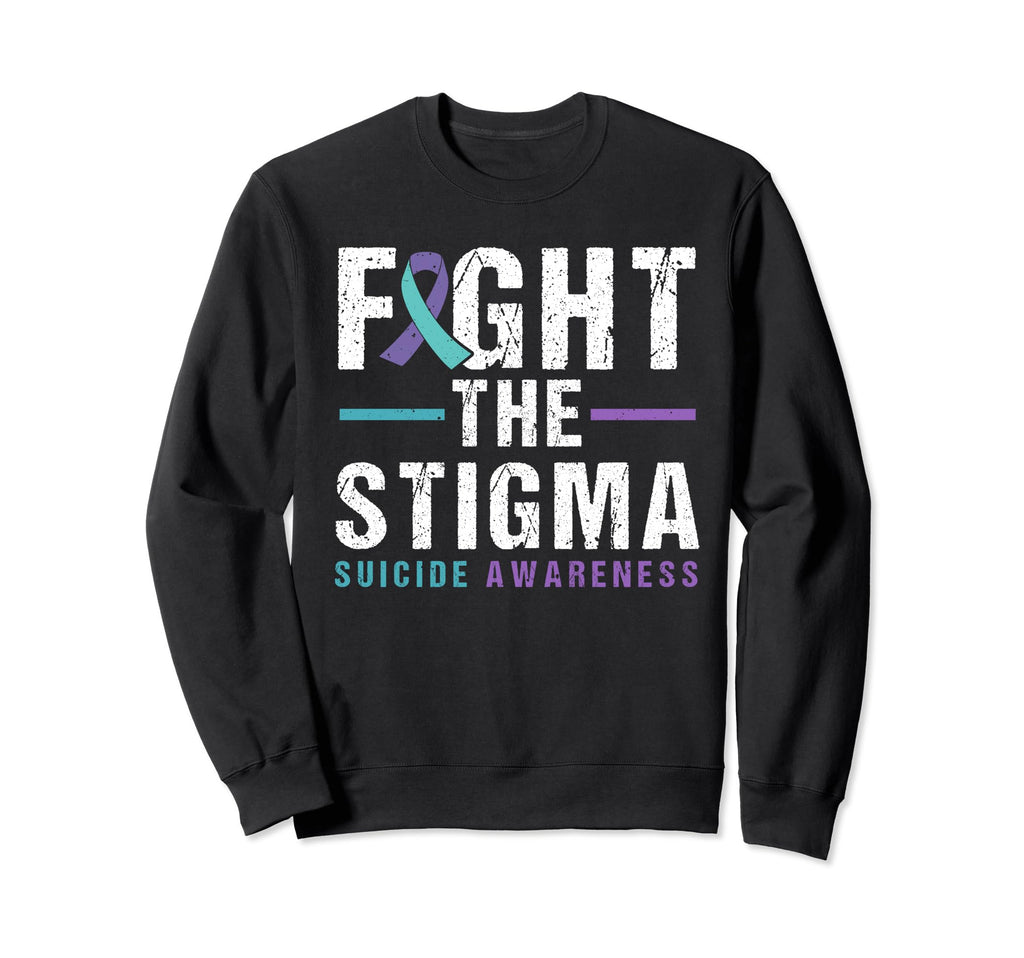 Suicide Awareness Fight Stigma Sweatshirt - Unique Graphic Men Women - T-Shirt, Sweatshirt, Hoodie