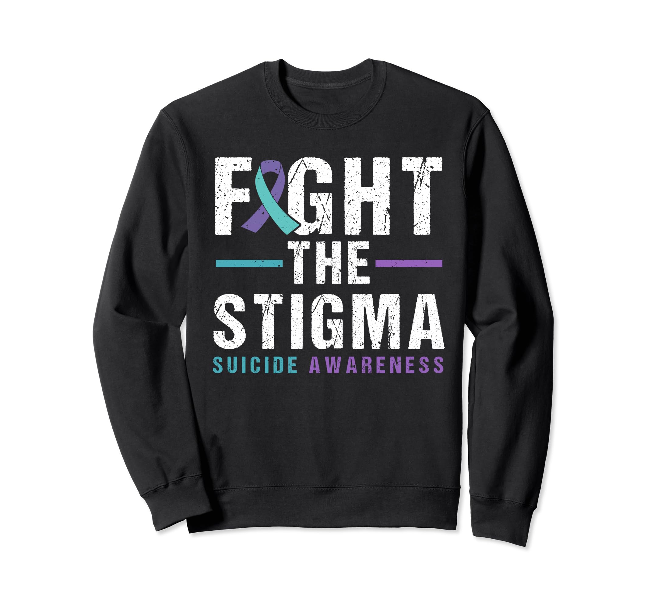 Suicide Awareness Fight Stigma Sweatshirt - Unique Graphic Men Women - T-Shirt, Sweatshirt, Hoodie