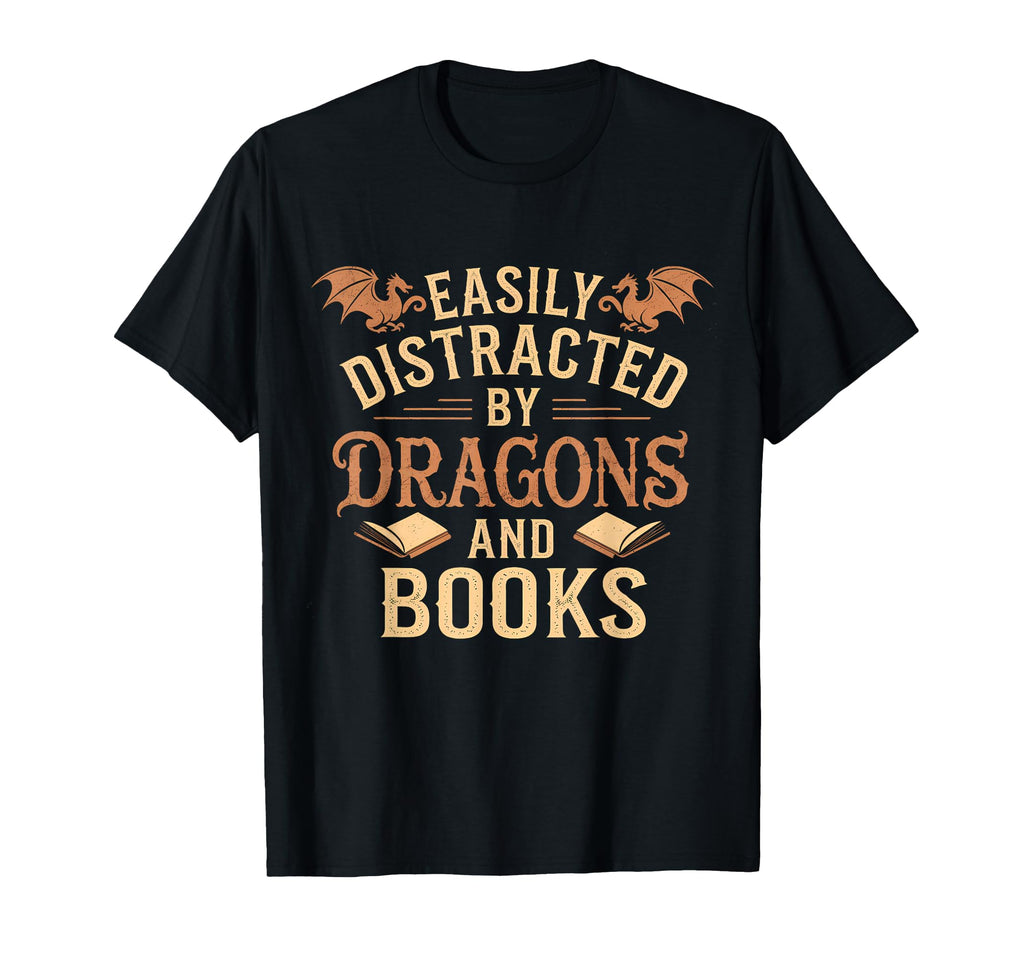 Easily Distracted Books Dragons Funny T-Shirt - Custom Art Print Men Women - T-Shirt, Sweatshirt, Hoodie