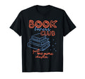 Book Lovers Club Just One More T-Shirt - Fun Novelty Design Men Women - T-Shirt, Sweatshirt, Hoodie