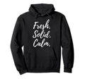 Zen Gatha Fresh Solid Calm Mindfulness Hoodie - Unique Graphic Unisex - T-Shirt, Sweatshirt, Hoodie