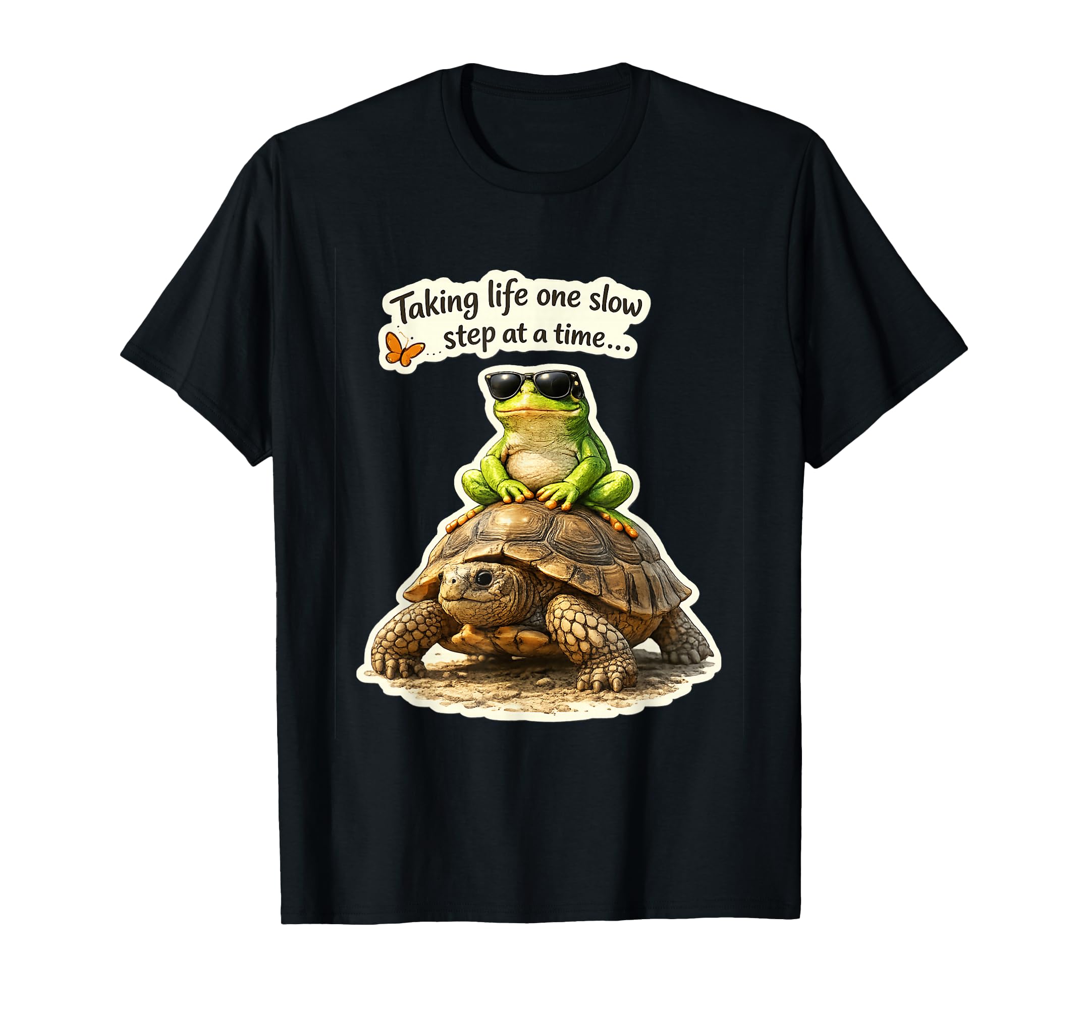 Taking Life One Slow Step Funny Frog T-Shirt - Graphic Print for Adults - T-Shirt, Sweatshirt, Hoodie