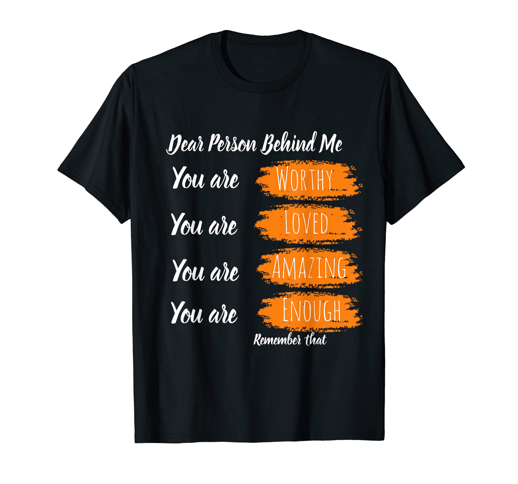 To Person Behind Me You Are Amazing T-Shirt - Minimalist Print for Adults - T-Shirt, Sweatshirt, Hoodie