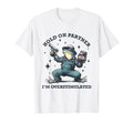 Hold Partner Im Overstimulated Frog T-Shirt - Streetwear Style Men Women - T-Shirt, Sweatshirt, Hoodie