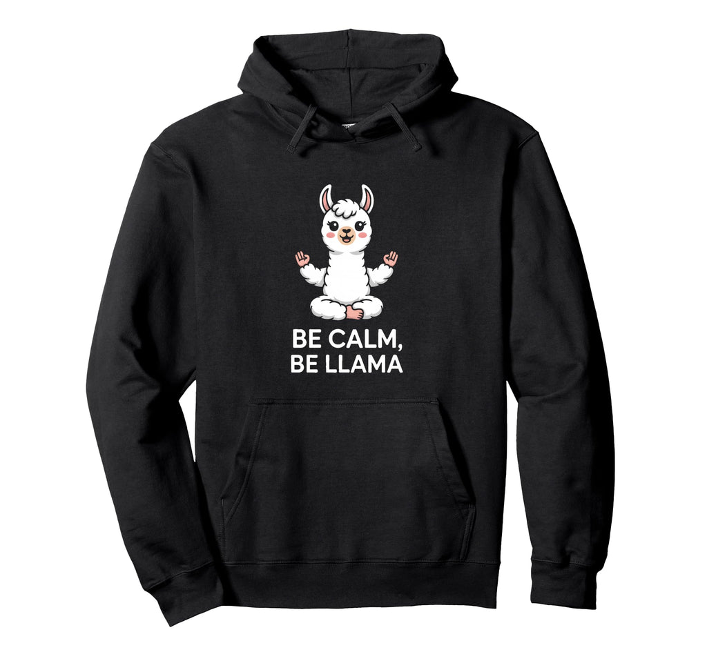 Be Calm Be Llama Meditation Yoga Hoodie - Graphic Print Men Women - T-Shirt, Sweatshirt, Hoodie