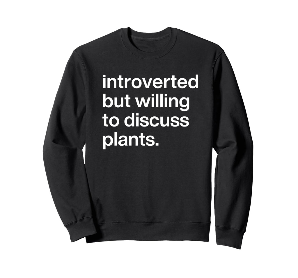 Introverted But Willing To Sweatshirt - Fun Novelty Design for Adults - T-Shirt, Sweatshirt, Hoodie