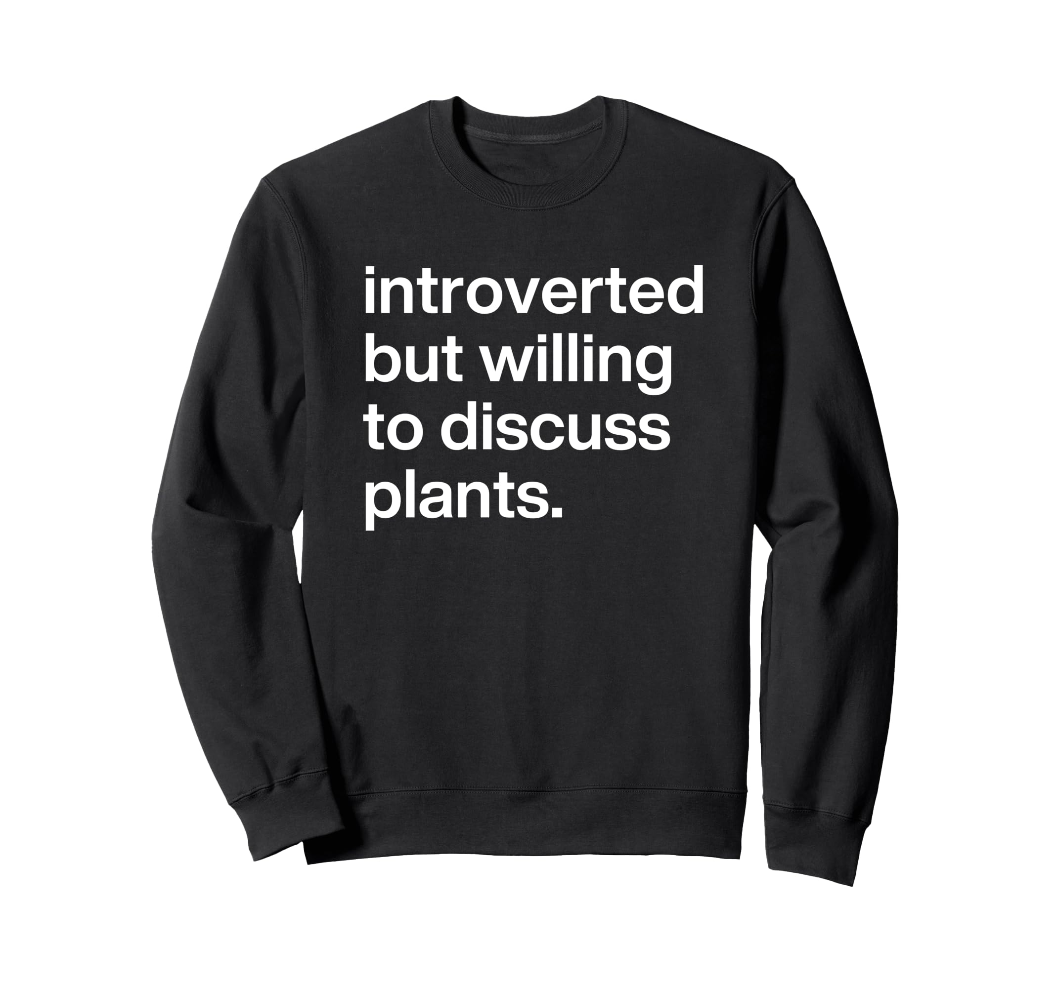 Introverted But Willing To Sweatshirt - Fun Novelty Design for Adults - T-Shirt, Sweatshirt, Hoodie