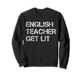 English Teacher Literature Sweatshirt - Casual Everyday Wear for Adults - T-Shirt, Sweatshirt, Hoodie