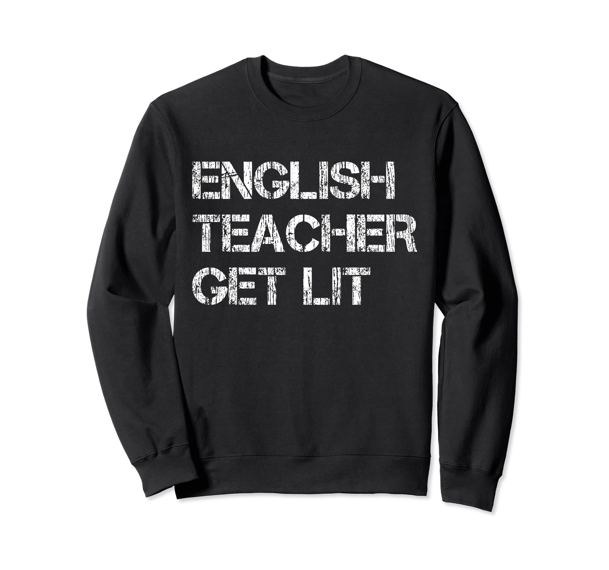 English Teacher Literature Sweatshirt - Casual Everyday Wear for Adults - T-Shirt, Sweatshirt, Hoodie