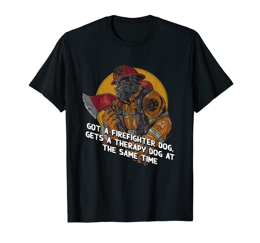 Gets Firefighter Dog Therapy Dog Fire T-Shirt - Unique Graphic Men Women - T-Shirt, Sweatshirt, Hoodie