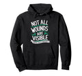 Not All Wounds Are Visible Mental Hoodie - Aesthetic Graphic for Adults - T-Shirt, Sweatshirt, Hoodie