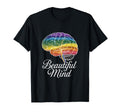 Beautiful Mind Rainbow Brain Tree T-Shirt - Fun Novelty Design Men Women - T-Shirt, Sweatshirt, Hoodie