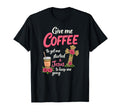 Give Me Coffee To Get Me Started T-Shirt - Minimalist Print for Adults - T-Shirt, Sweatshirt, Hoodie