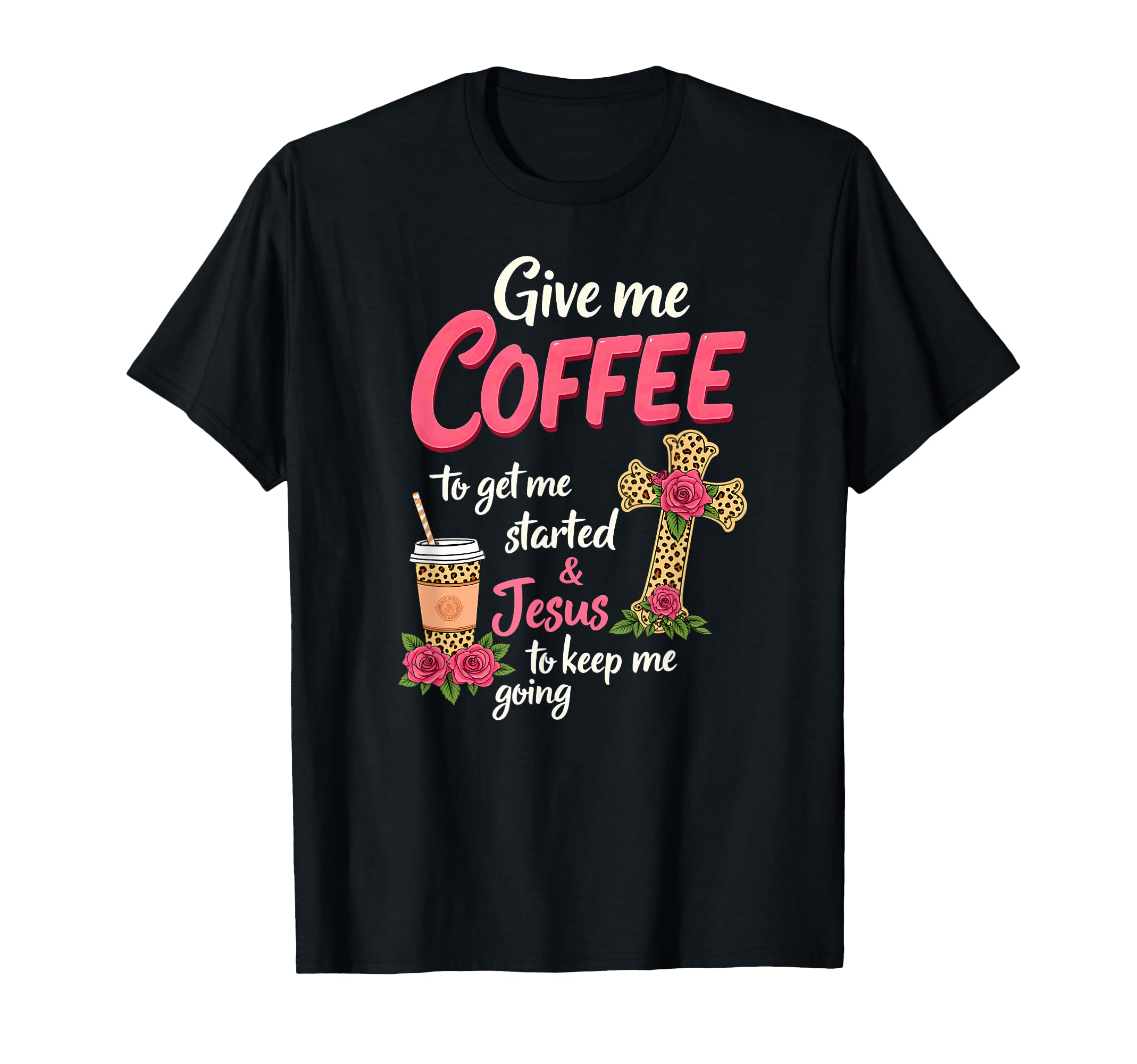 Give Me Coffee To Get Me Started T-Shirt - Minimalist Print for Adults - T-Shirt, Sweatshirt, Hoodie