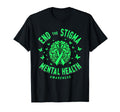 Mental Health Awareness End Stigma T-Shirt - Graphic Print Unisex - T-Shirt, Sweatshirt, Hoodie