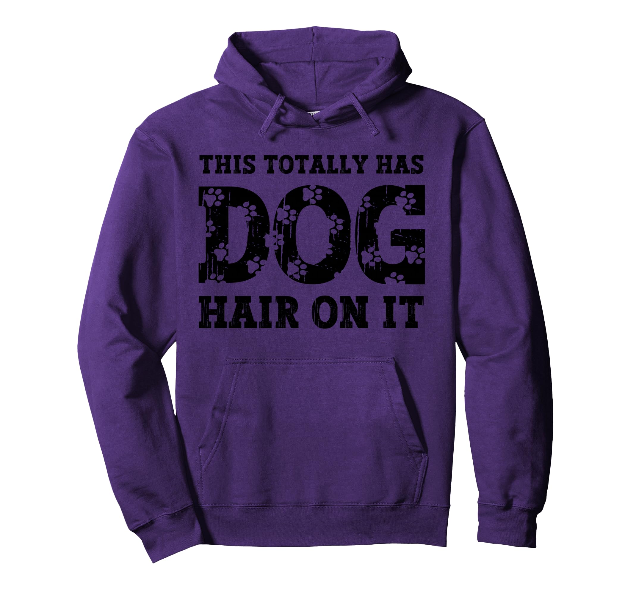 This Totally Has Dog Hair It Funny Dog Hoodie - Trendy Graphic for Adults - T-Shirt, Sweatshirt, Hoodie