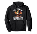 That S What I Do I Like Dragons And I Hoodie - Unique Graphic Men Women - T-Shirt, Sweatshirt, Hoodie