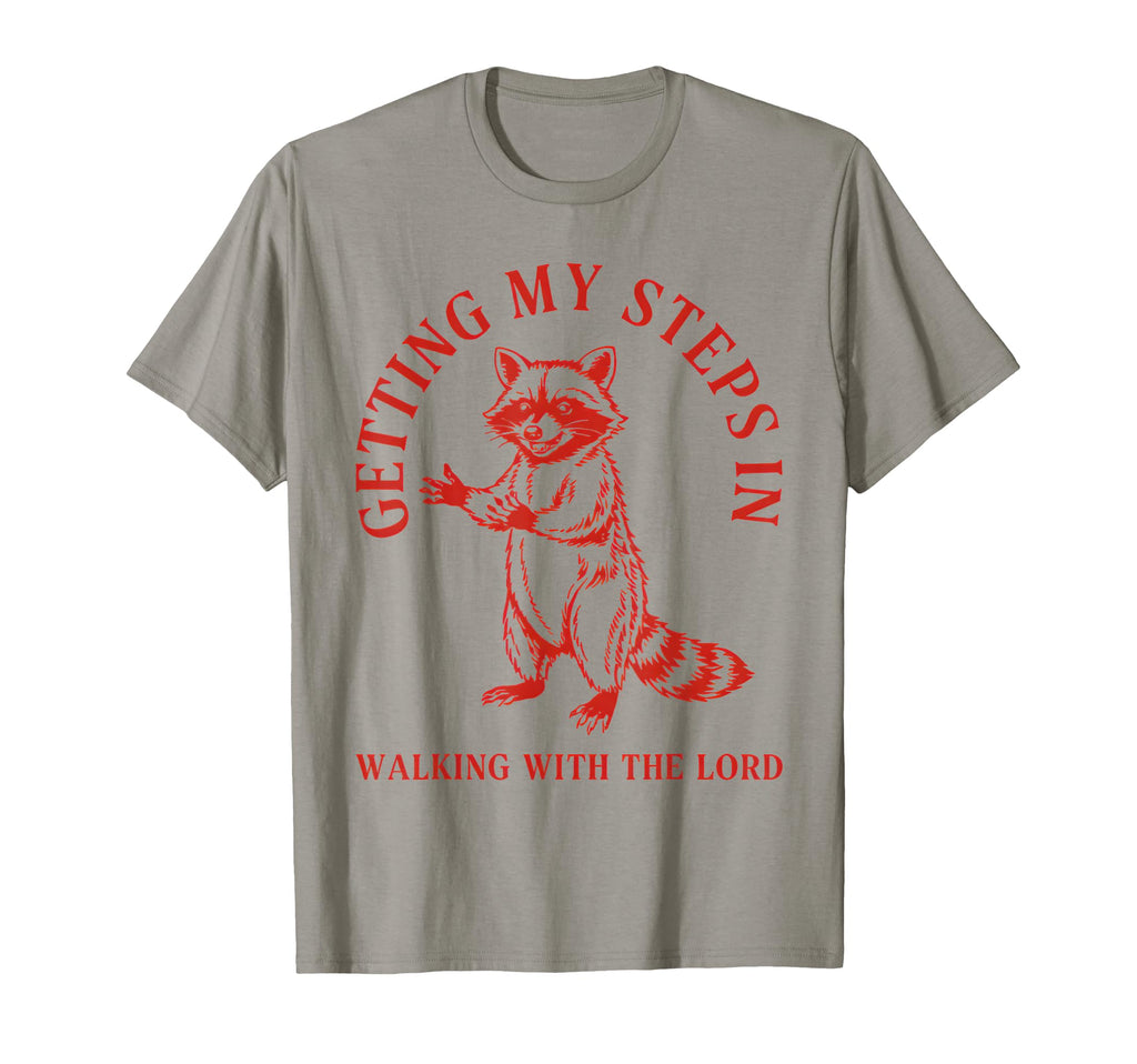Getting My Steps Walking Lord Raccoon T-Shirt - Streetwear Style Men Women - T-Shirt, Sweatshirt, Hoodie