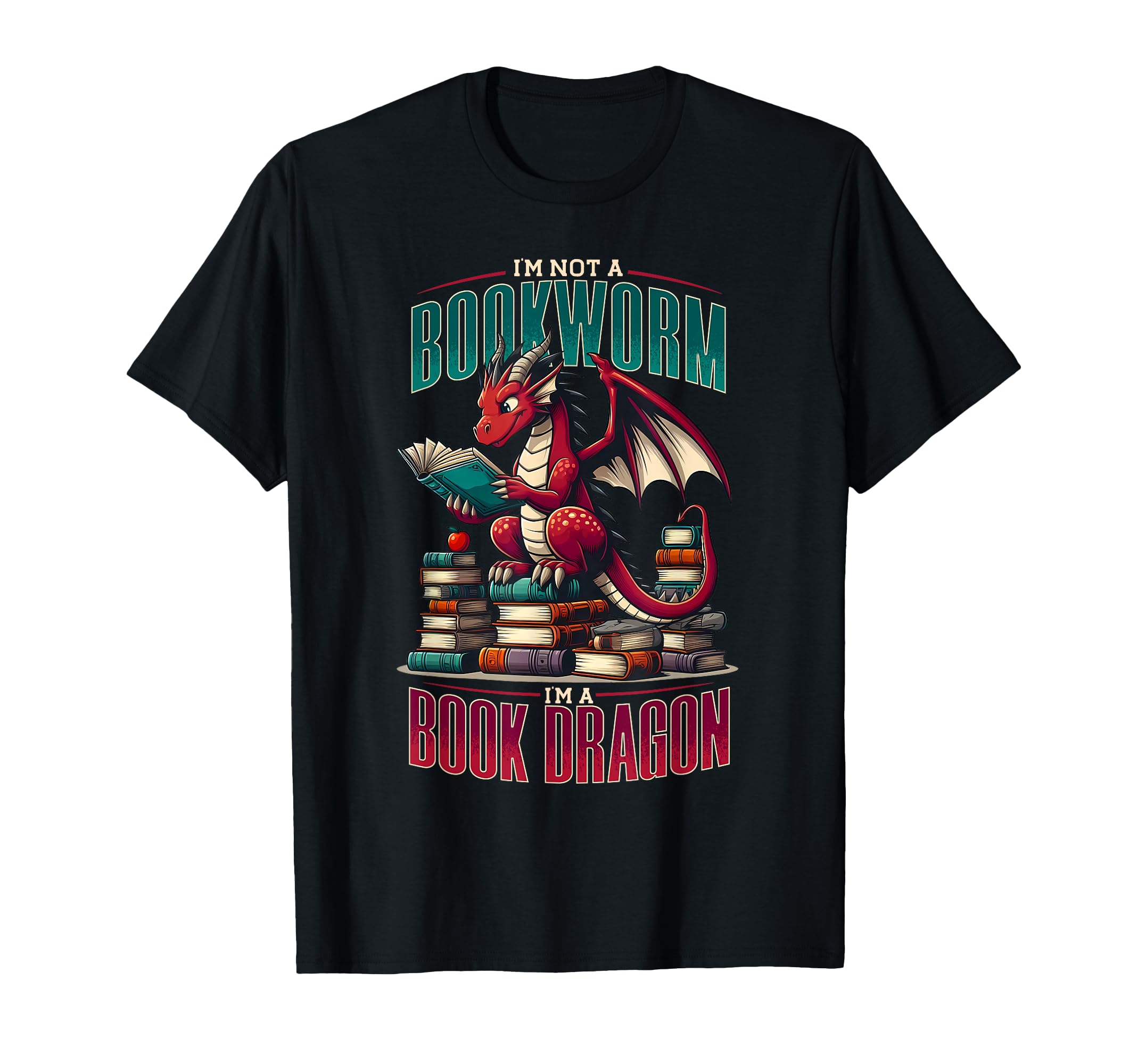 No Bookworm But Book Dragon Literature T-Shirt - Fun Novelty Design Unisex - T-Shirt, Sweatshirt, Hoodie