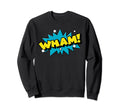 Wham Comic Book Cartoon Funny Sweatshirt - Aesthetic Graphic for Adults - T-Shirt, Sweatshirt, Hoodie