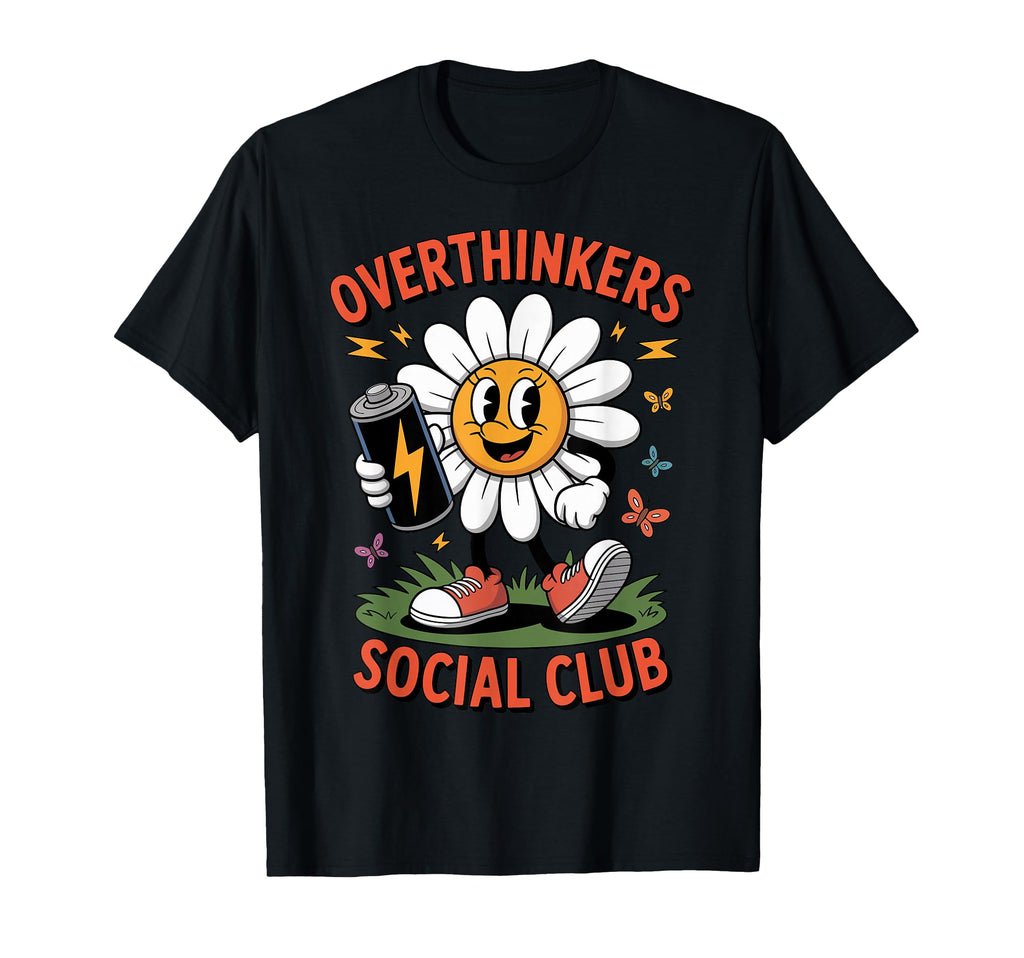Overthinkers Social Club T-Shirt - Casual Everyday Wear Unisex - T-Shirt, Sweatshirt, Hoodie