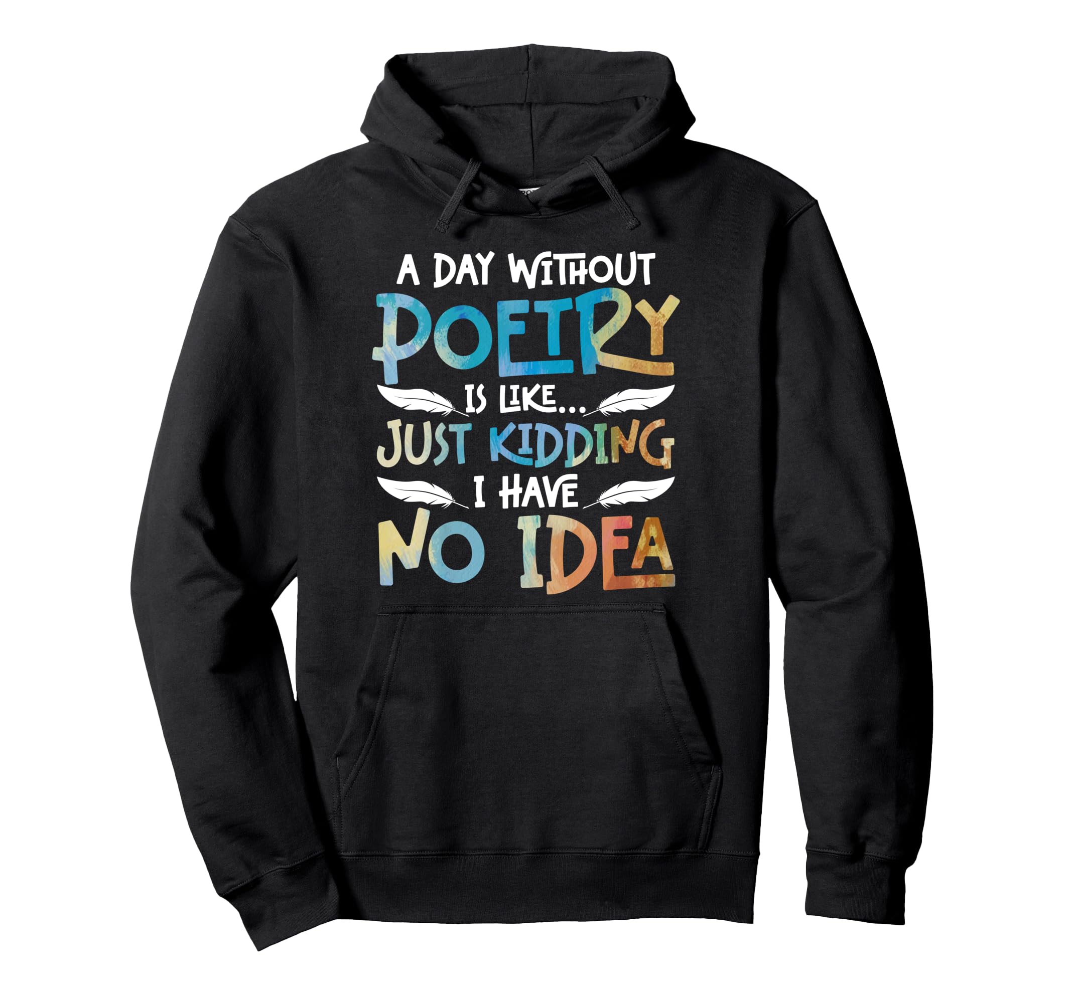 Poetry Poem Author Literature Book Hoodie - Unique Graphic for Adults - T-Shirt, Sweatshirt, Hoodie