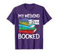 My Weekend Is All Booked Funny T-Shirt - Minimalist Print for Adults - T-Shirt, Sweatshirt, Hoodie