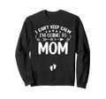 I Cant Keep Calm Im Going To Be Mom Sweatshirt - Graphic Print Men Women - T-Shirt, Sweatshirt, Hoodie