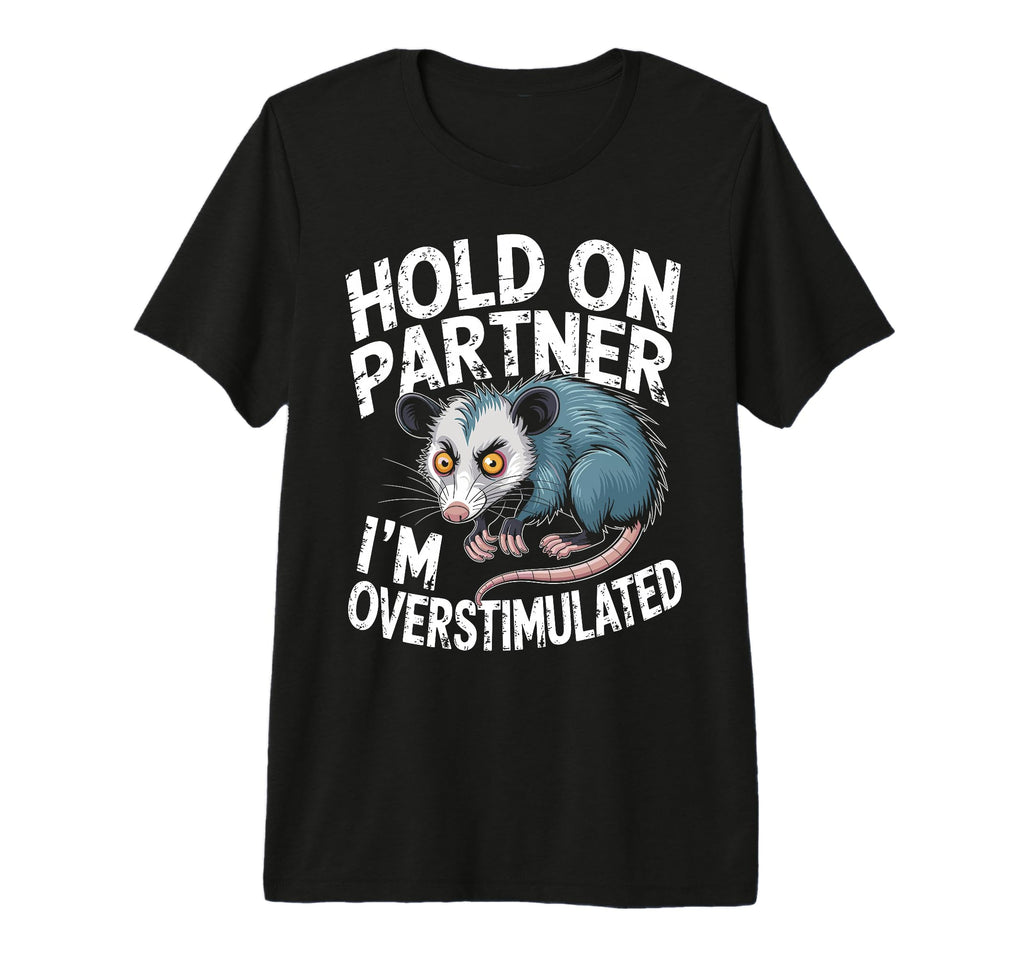 Neurodiverse Overstimulated Mental T-Shirt - Custom Art Print Men Women - T-Shirt, Sweatshirt, Hoodie