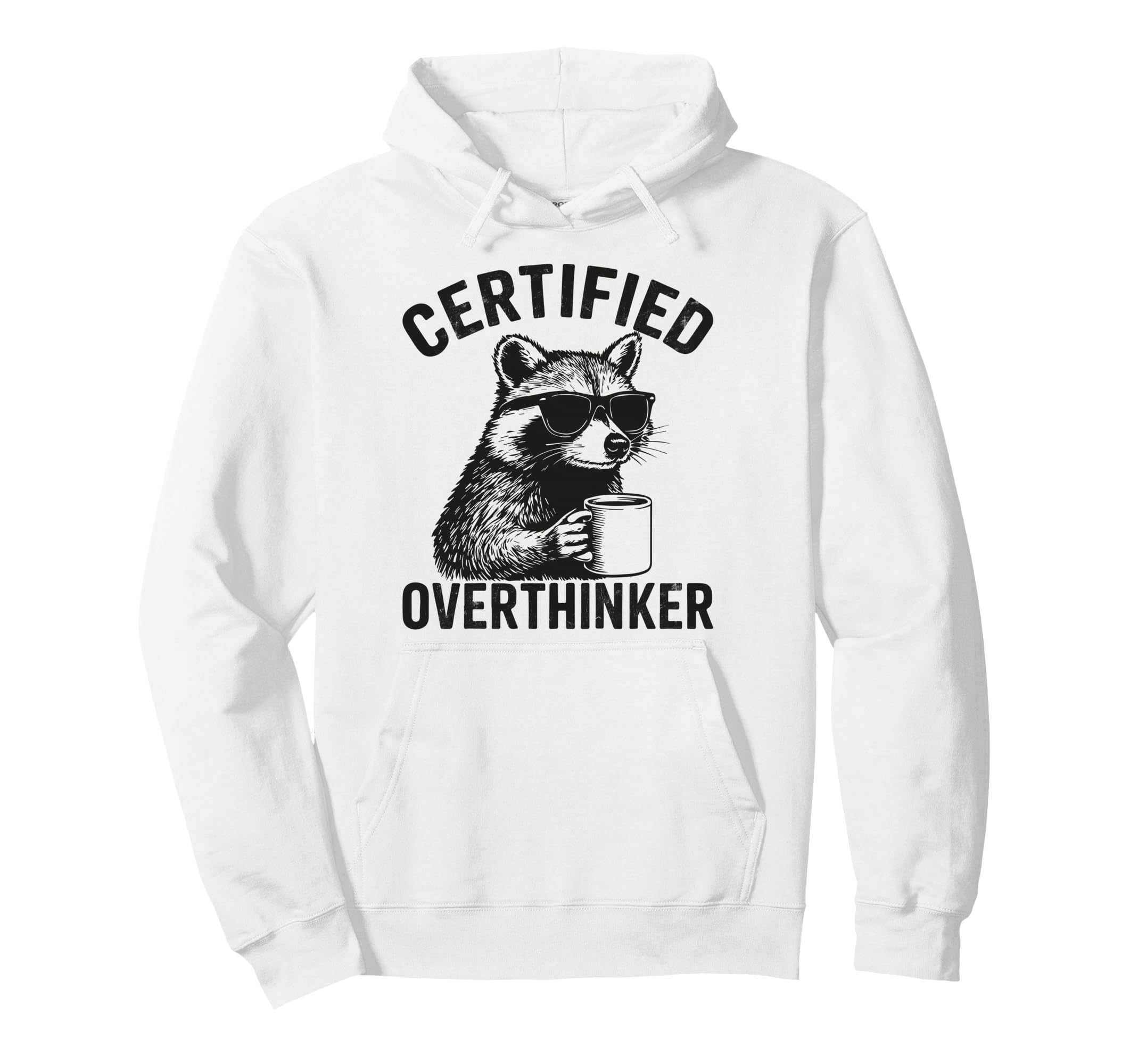 Certified Overthinker Funny Coffee Hoodie - Novelty Apparel Men Women - T-Shirt, Sweatshirt, Hoodie