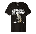 Professional Overthinker Anxiety T-Shirt - Trendy Graphic for Adults - T-Shirt, Sweatshirt, Hoodie