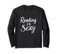 Reading Is Sexy Bibliophile Shirts T-Shirt - Custom Art Print Unisex - T-Shirt, Sweatshirt, Hoodie