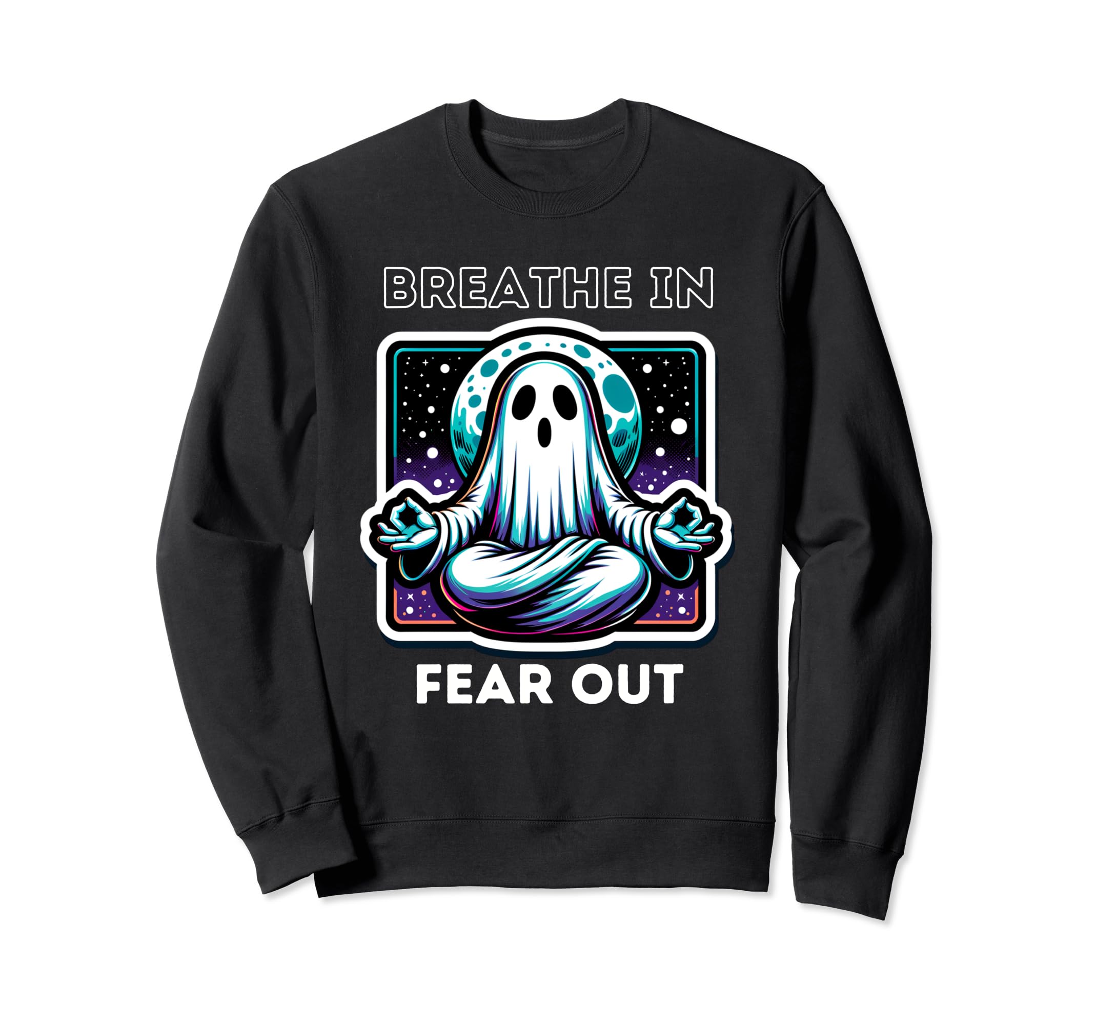 Ghost Meditating Under Moon Breathe Sweatshirt - Trendy Graphic for Adults - T-Shirt, Sweatshirt, Hoodie