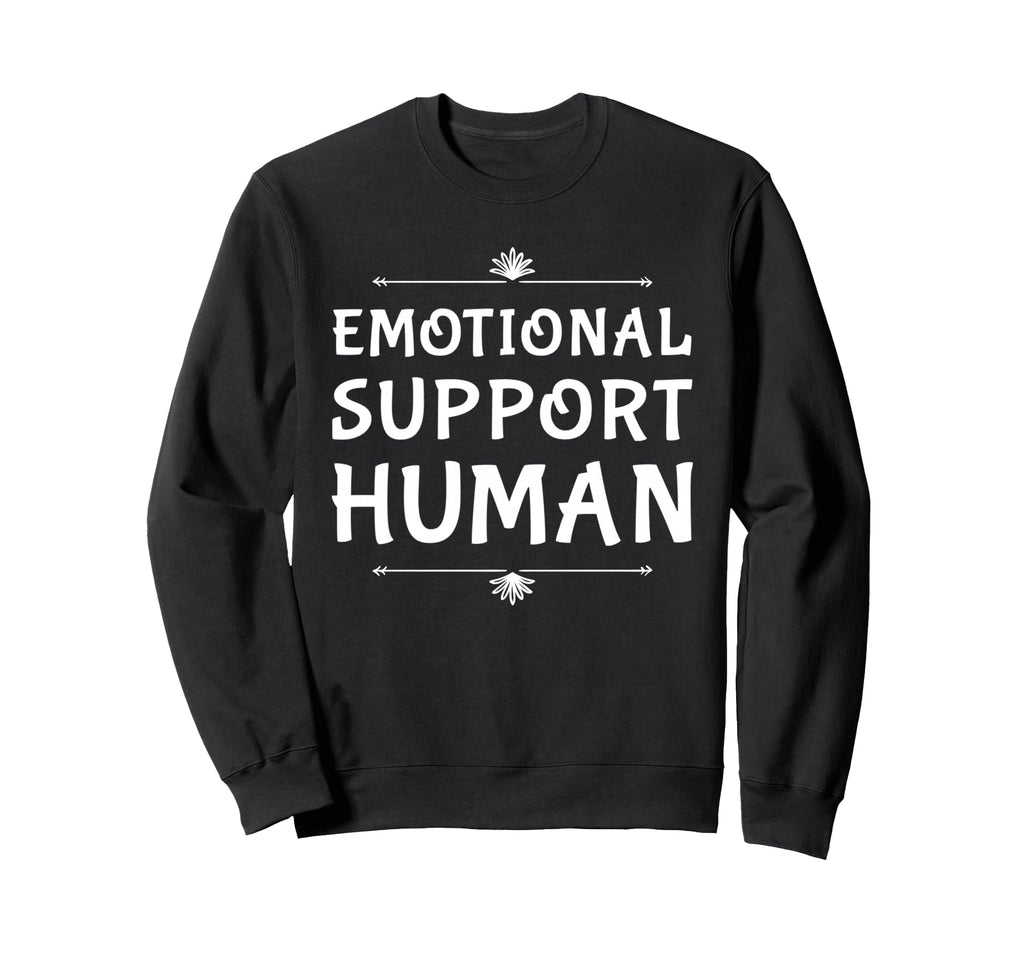 Emotional Support Human Caring Sweatshirt - Aesthetic Graphic for Adults - T-Shirt, Sweatshirt, Hoodie