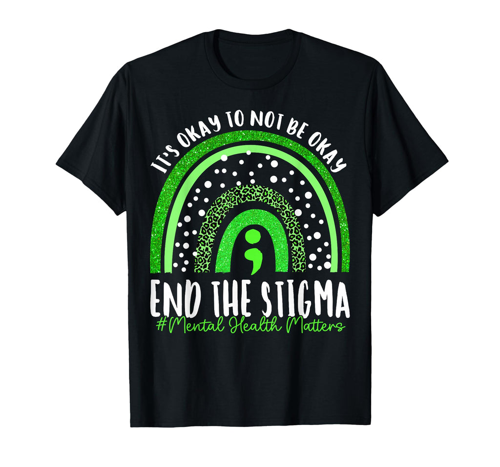 End Stigma Mental Health Matters Awareness T-Shirt - Unique Graphic Unisex - T-Shirt, Sweatshirt, Hoodie