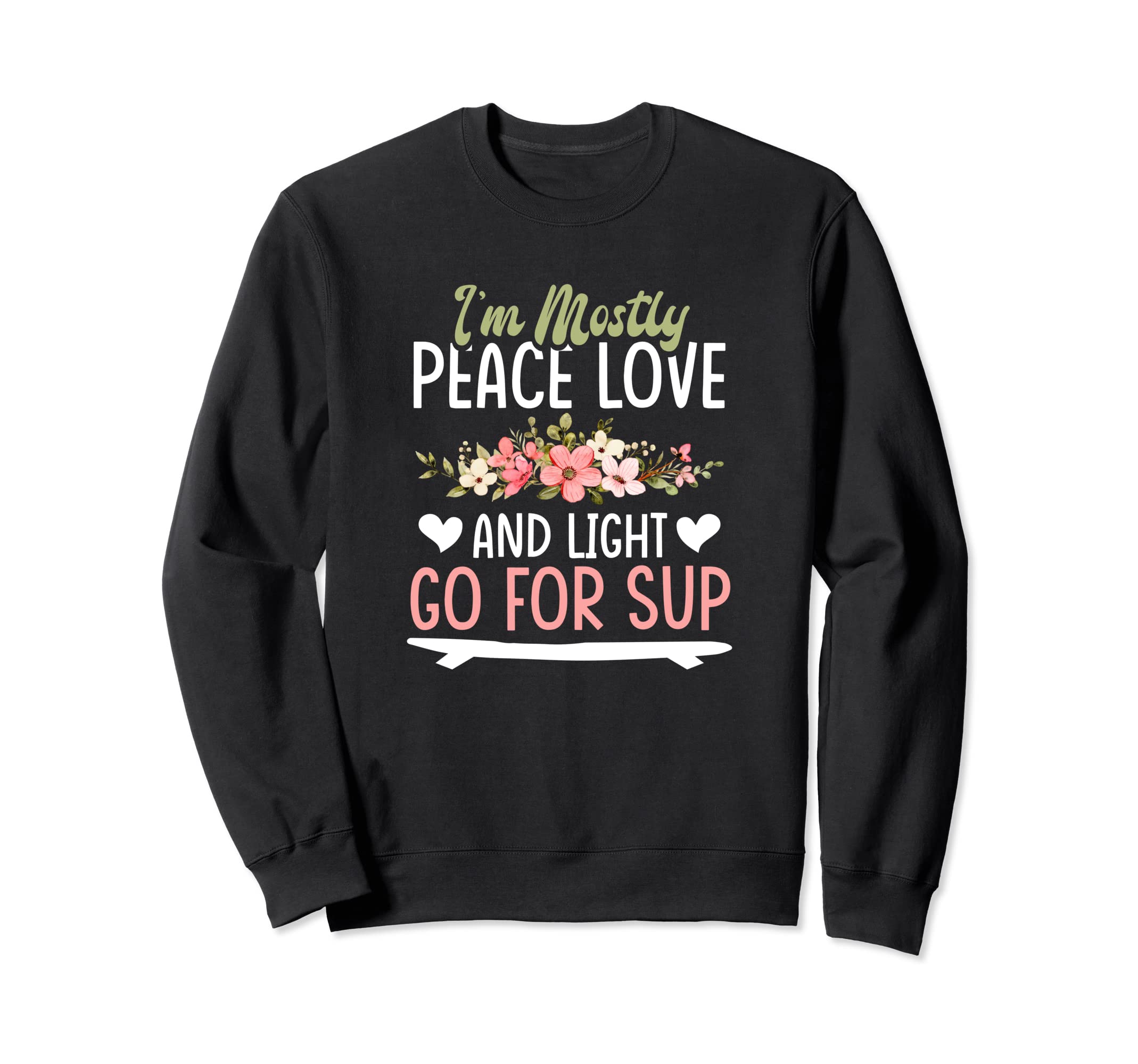 Sup Yoga Stand Up Paddle Board Sweatshirt - Graphic Print Men Women - T-Shirt, Sweatshirt, Hoodie