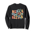 Nerds Do It Better Funny Groovy Sweatshirt - Minimalist Print Unisex - T-Shirt, Sweatshirt, Hoodie
