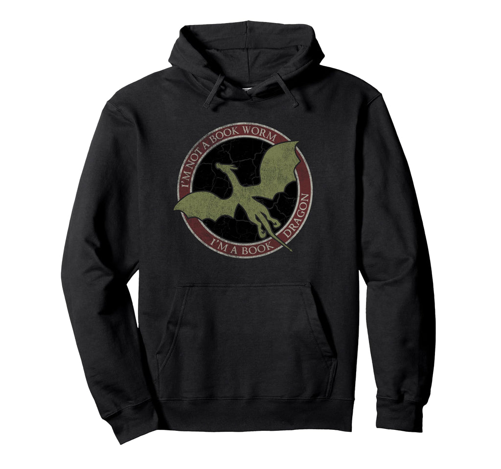 Im Not Book Worm Im Book Dragon Hoodie - Fun Novelty Design for Adults - T-Shirt, Sweatshirt, Hoodie