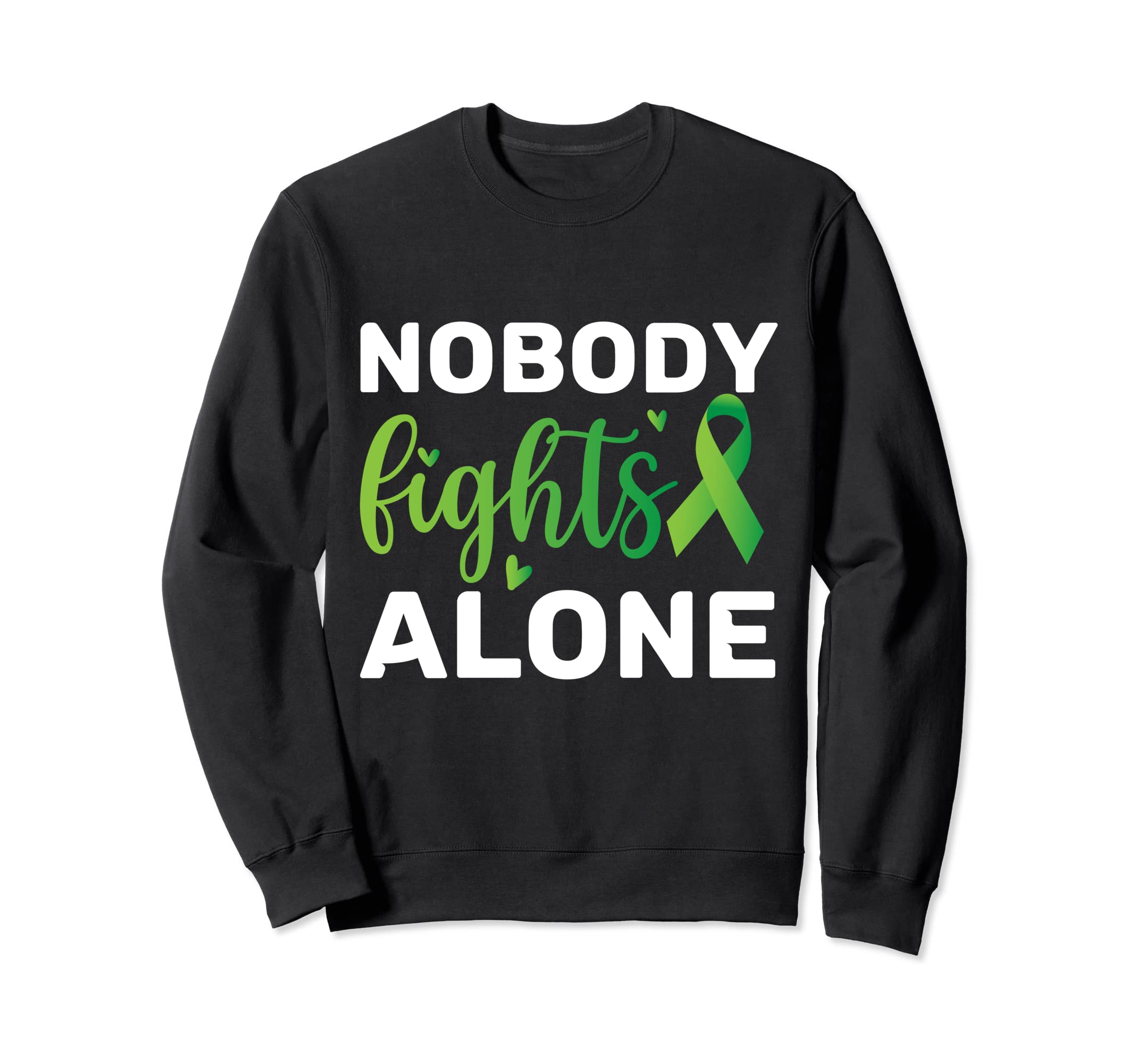 Nobody Fights Alone Mental Health Sweatshirt - Aesthetic Graphic Unisex - T-Shirt, Sweatshirt, Hoodie