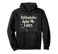 Abibliophobia Funny Book Lover Hoodie - Casual Everyday Wear Men Women - T-Shirt, Sweatshirt, Hoodie