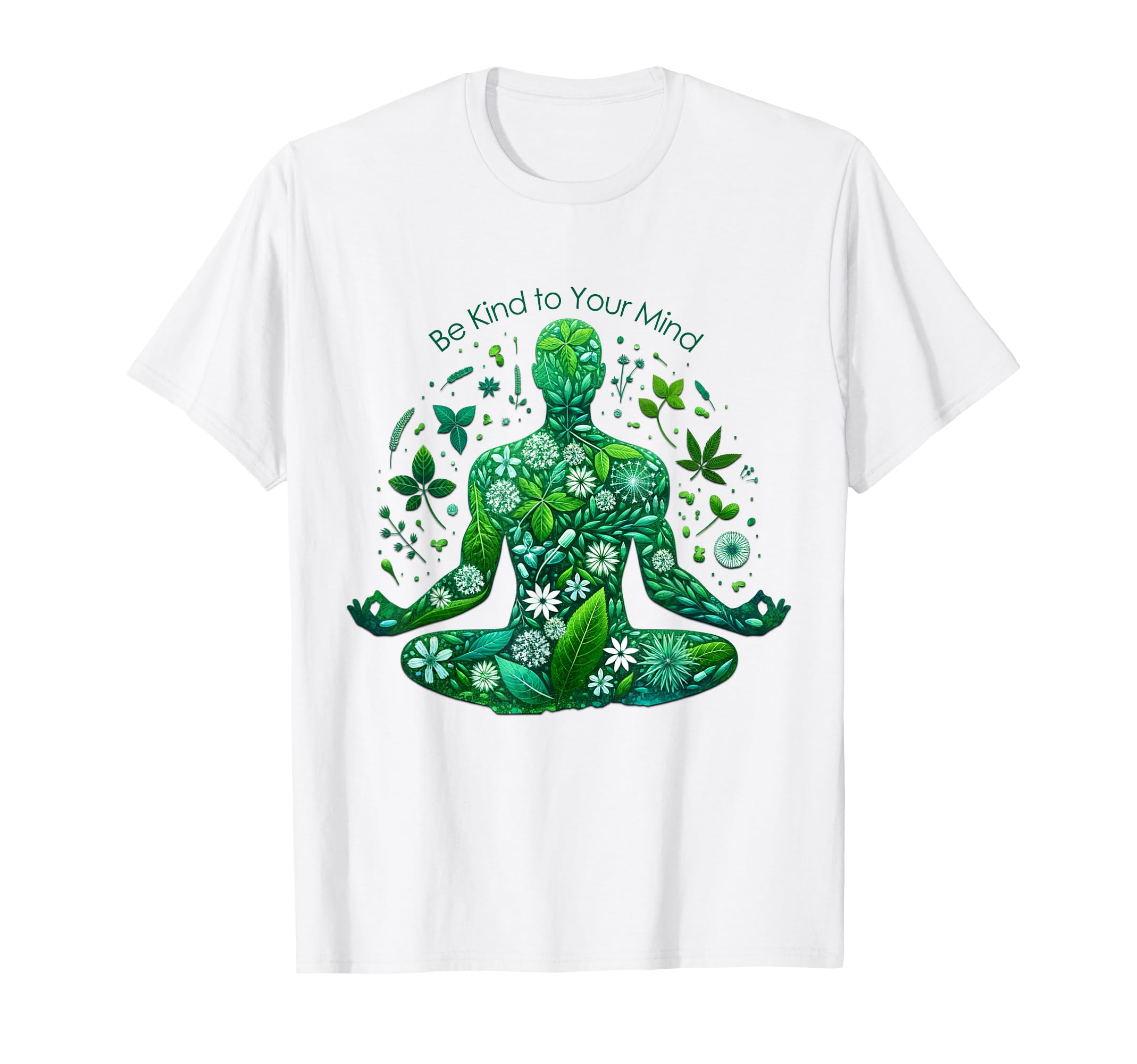 Be Kind To Your Mind Make Time To T-Shirt - Novelty Apparel for Adults - T-Shirt, Sweatshirt, Hoodie