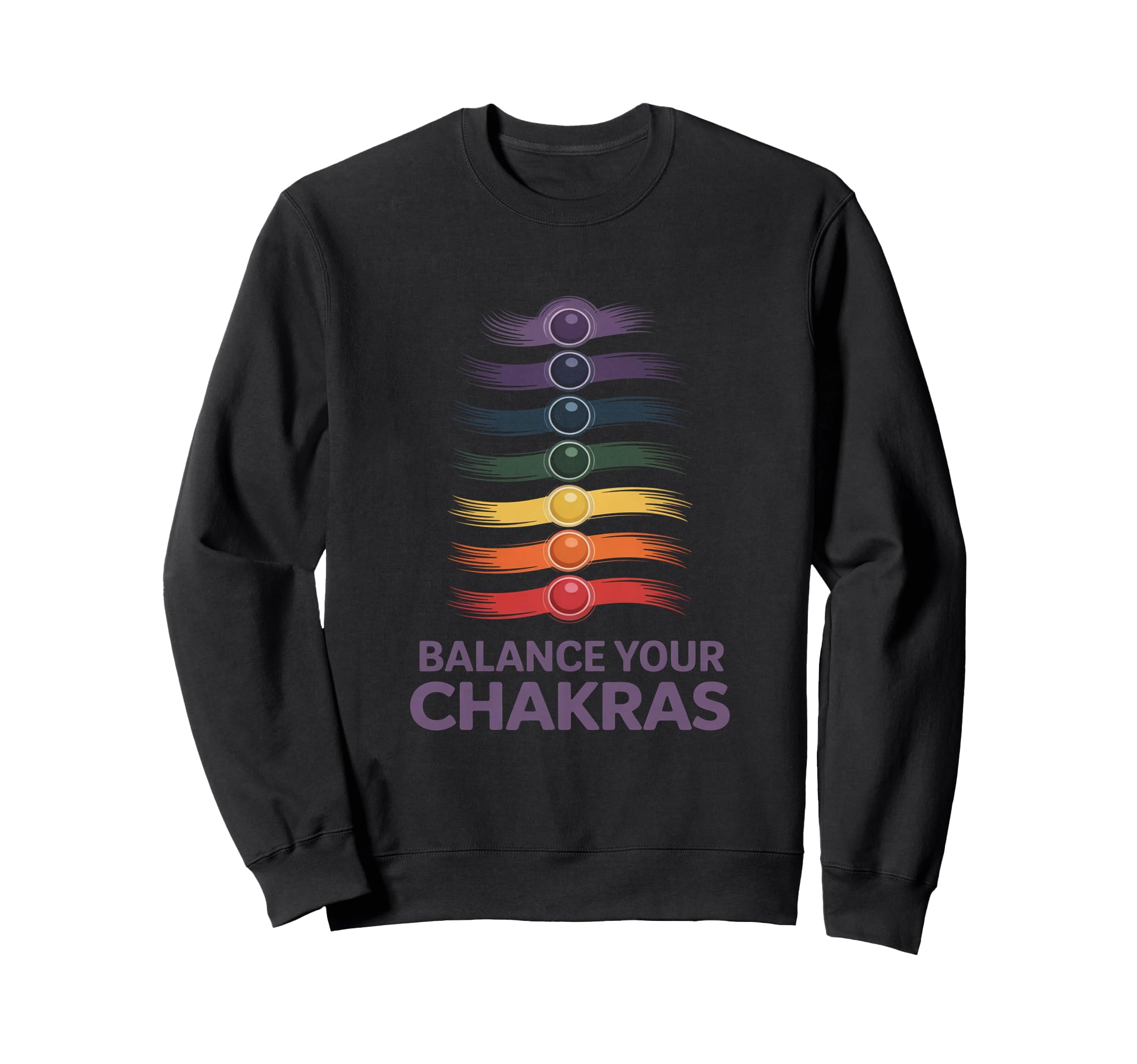 Balance Your Chakras Spiritual Sweatshirt - Unique Graphic Men Women - T-Shirt, Sweatshirt, Hoodie