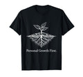Personal Growth First Positive T-Shirt - Minimalist Print Men Women - T-Shirt, Sweatshirt, Hoodie