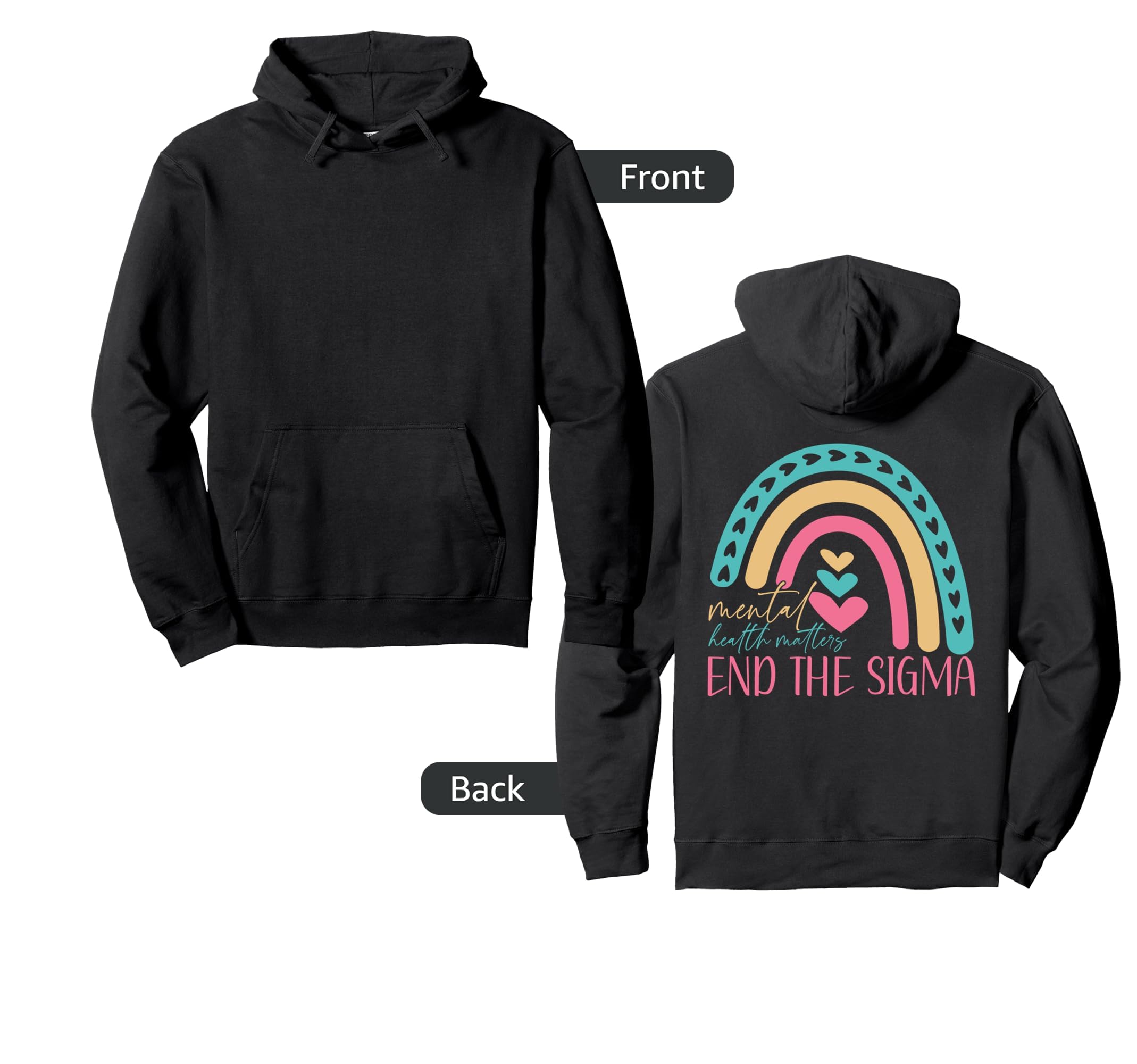 End Stigma Mental Health Matters Mental Hoodie - Novelty Apparel Unisex - T-Shirt, Sweatshirt, Hoodie